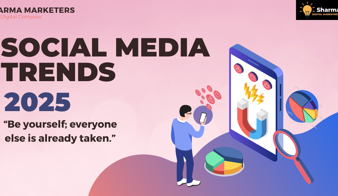 Social Media Trends 2025