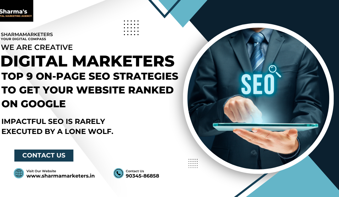 Top 9 On-page SEO Strategies to Get Your Website Ranked on Google